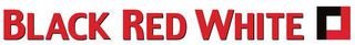 Black Red White gazetka